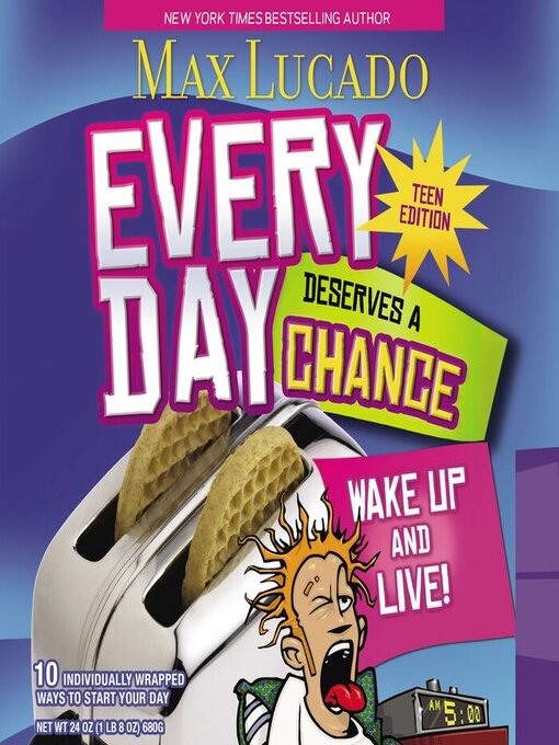 Title details for Every Day Deserves a Chance--Teen Edition by Max Lucado - Available